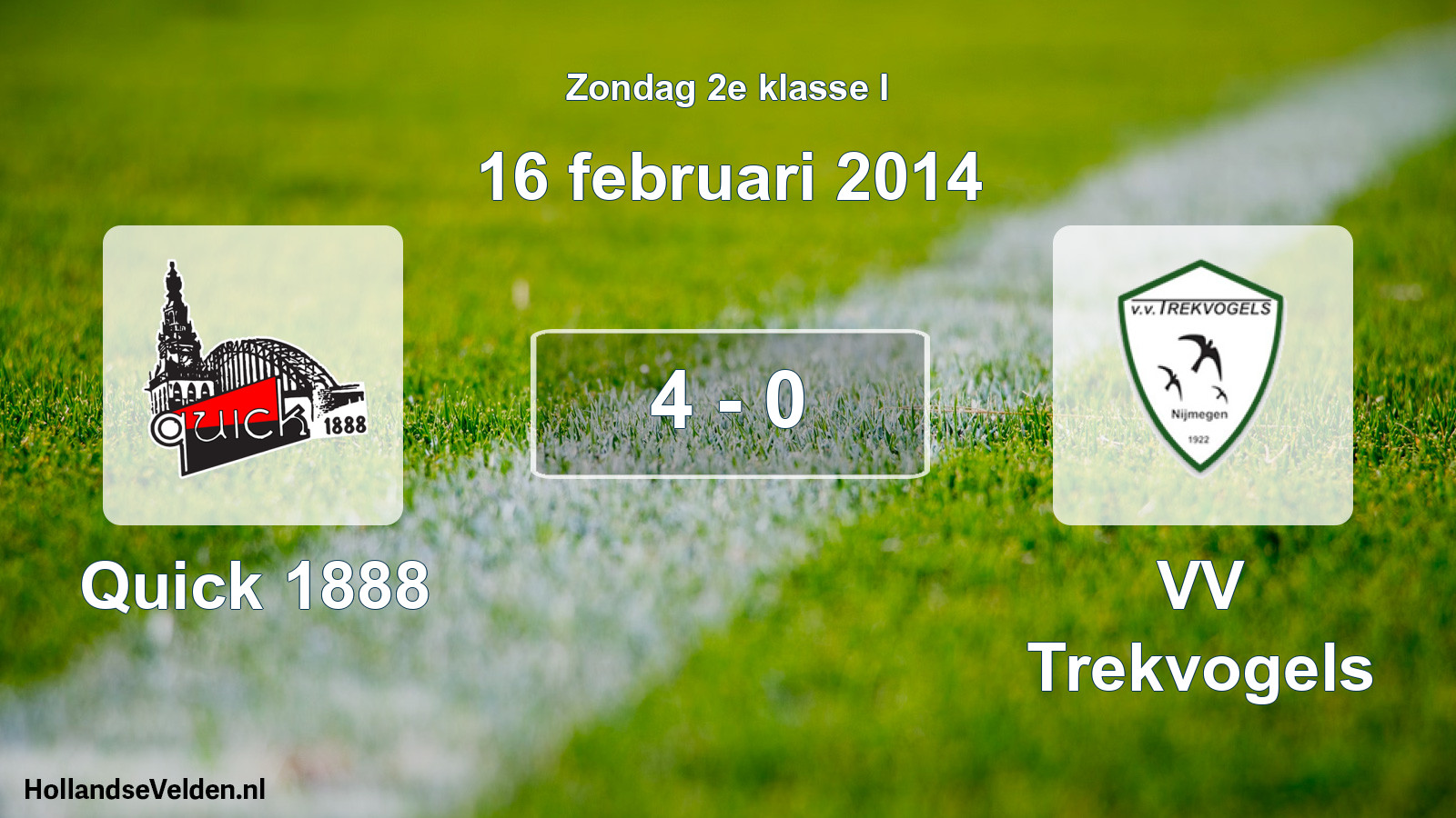 Total number of matches played: Quick 1888 - VV Trekvogels 4 - 0 (16 February 2014)