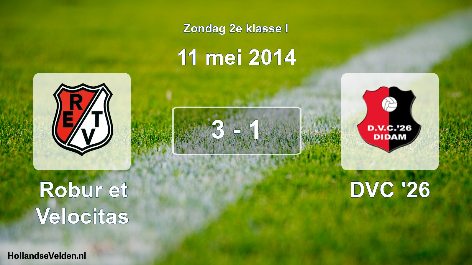 Total number of matches played: Robur et Velocitas - DVC '26 3 - 1 (11 May 2014)