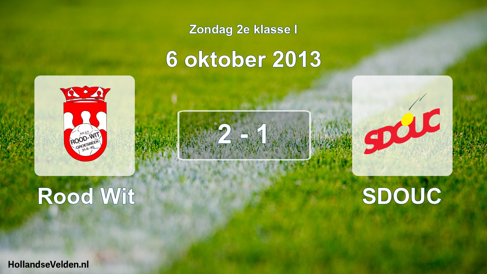 Total number of matches played: Rood Wit - SDOUC 2 - 1 (6 October 2013)