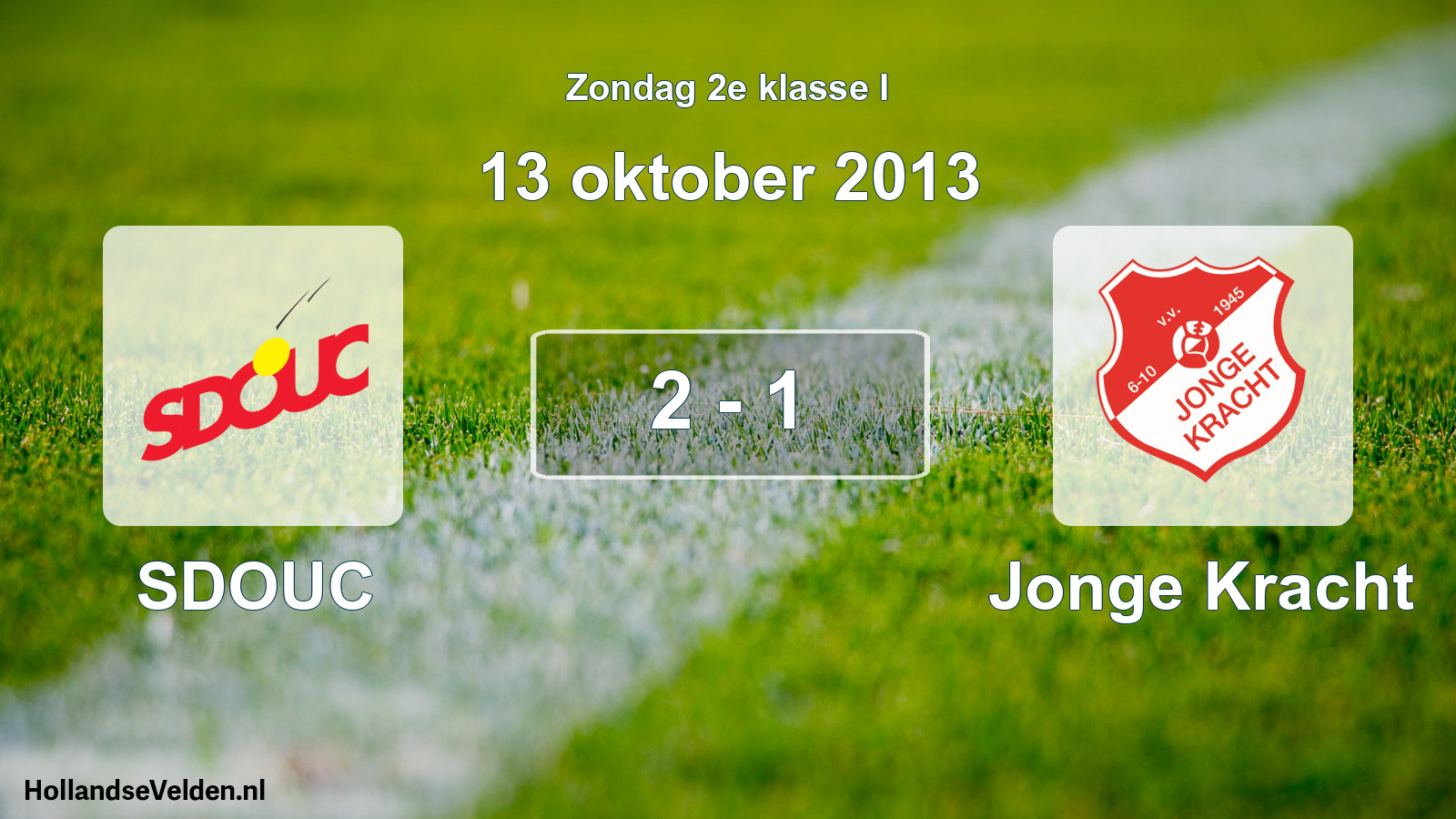 Total number of matches played: SDOUC - Jonge Kracht 2 - 1 (13 October 2013)