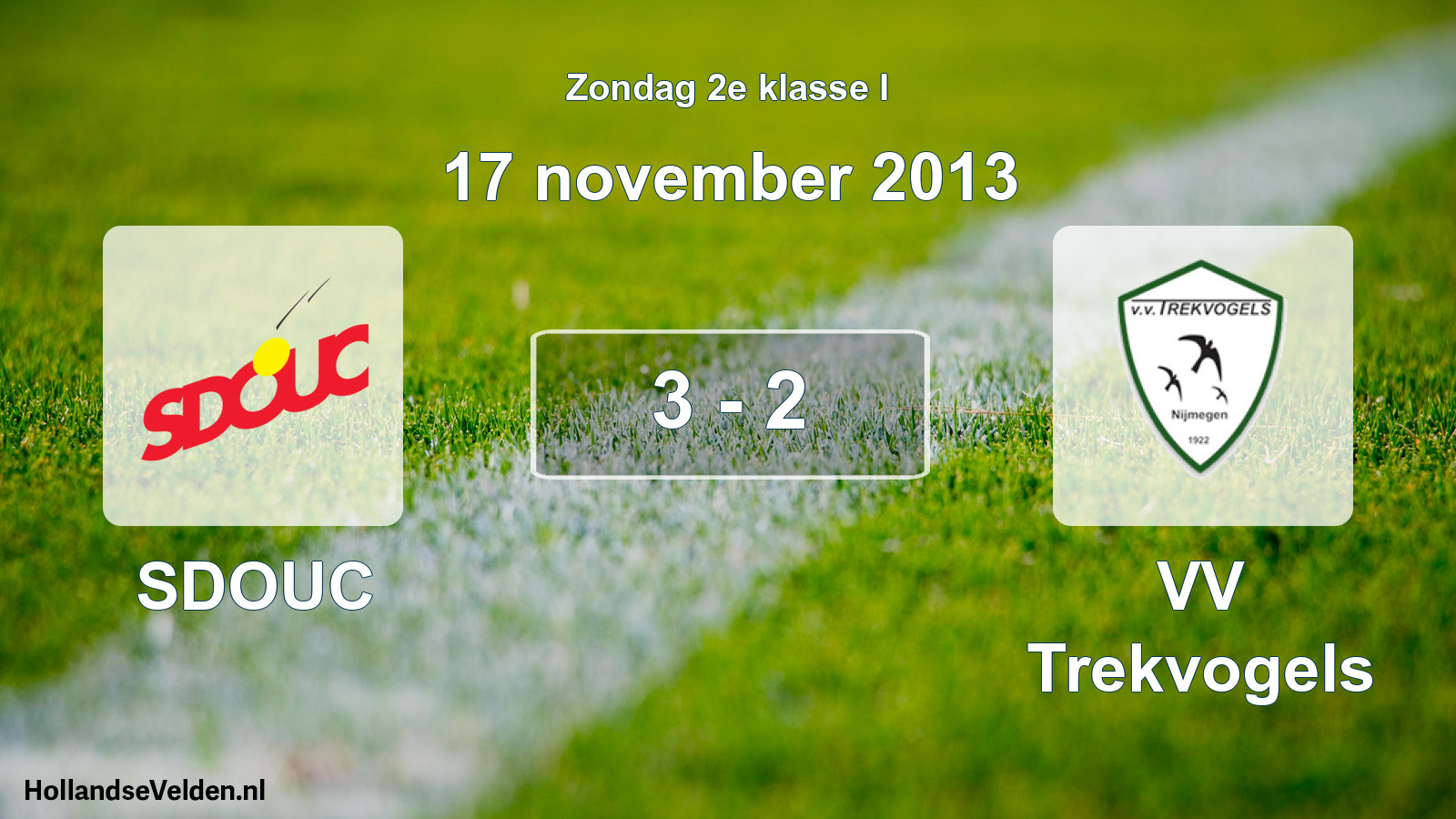 Total number of matches played: SDOUC - VV Trekvogels 3 - 2 (17 November 2013)