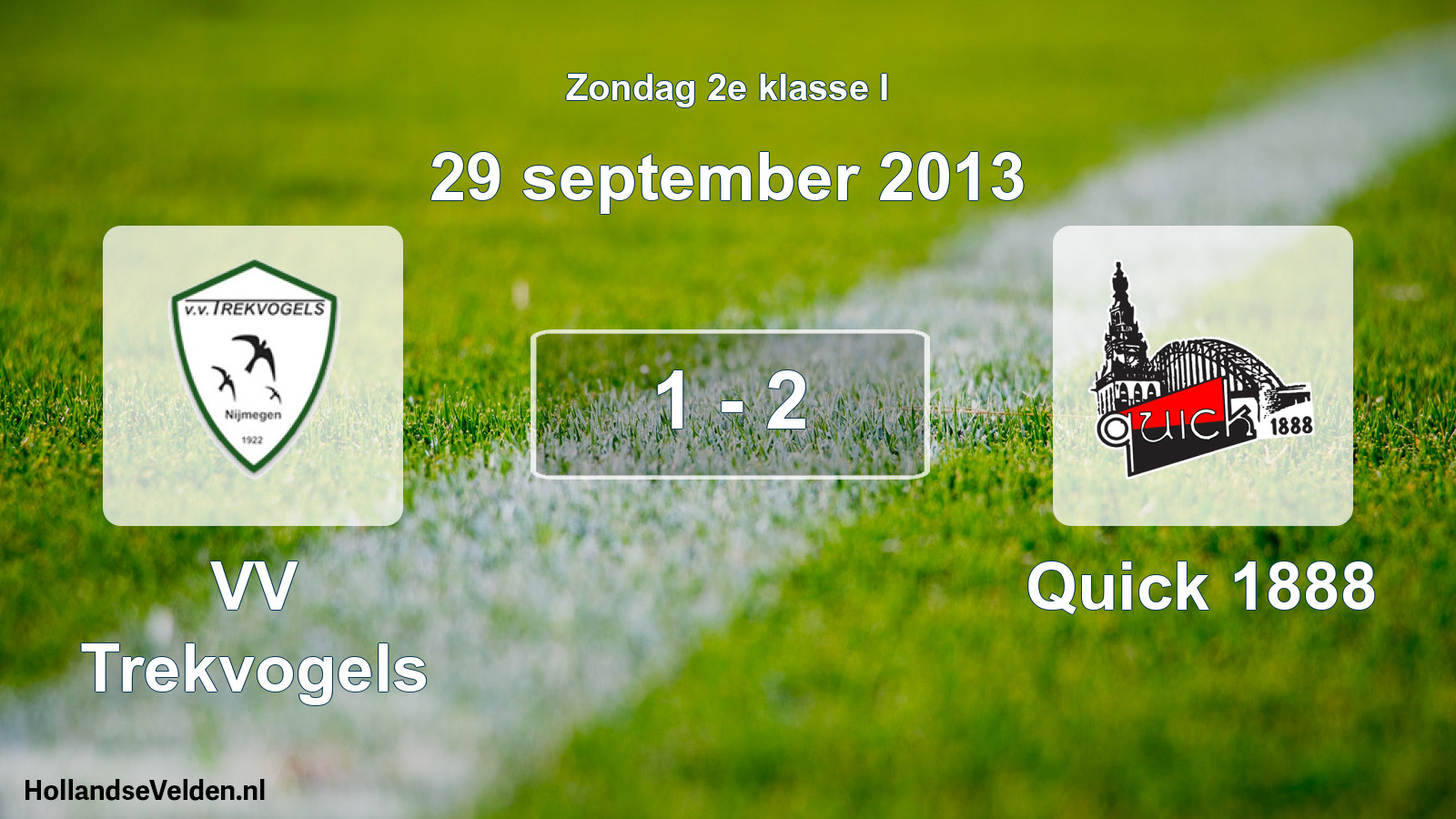 Total number of matches played: VV Trekvogels - Quick 1888 1 - 2 (29 September 2013)