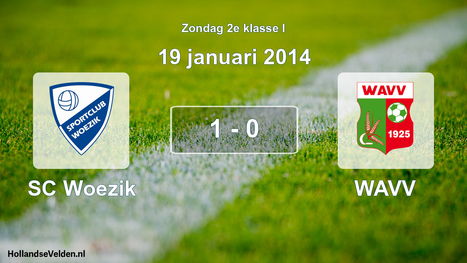 Total number of matches played: SC Woezik - WAVV 1 - 0 (19 January 2014)