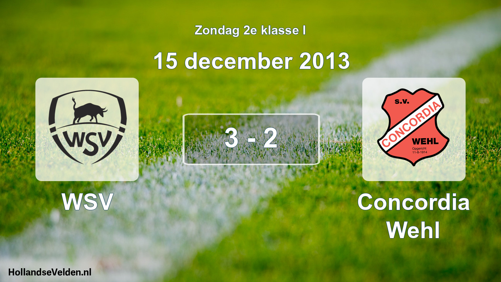 Total number of matches played: WSV - Concordia Wehl 3 - 2 (15 December 2013)