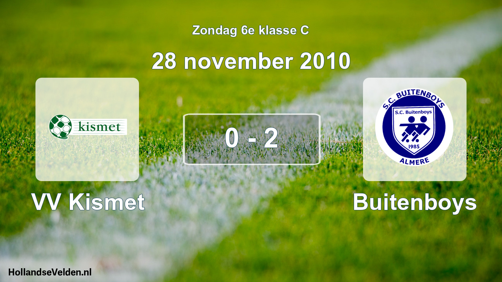 Total number of matches played: VV Kismet - Buitenboys 0 - 2 (28 November 2010)