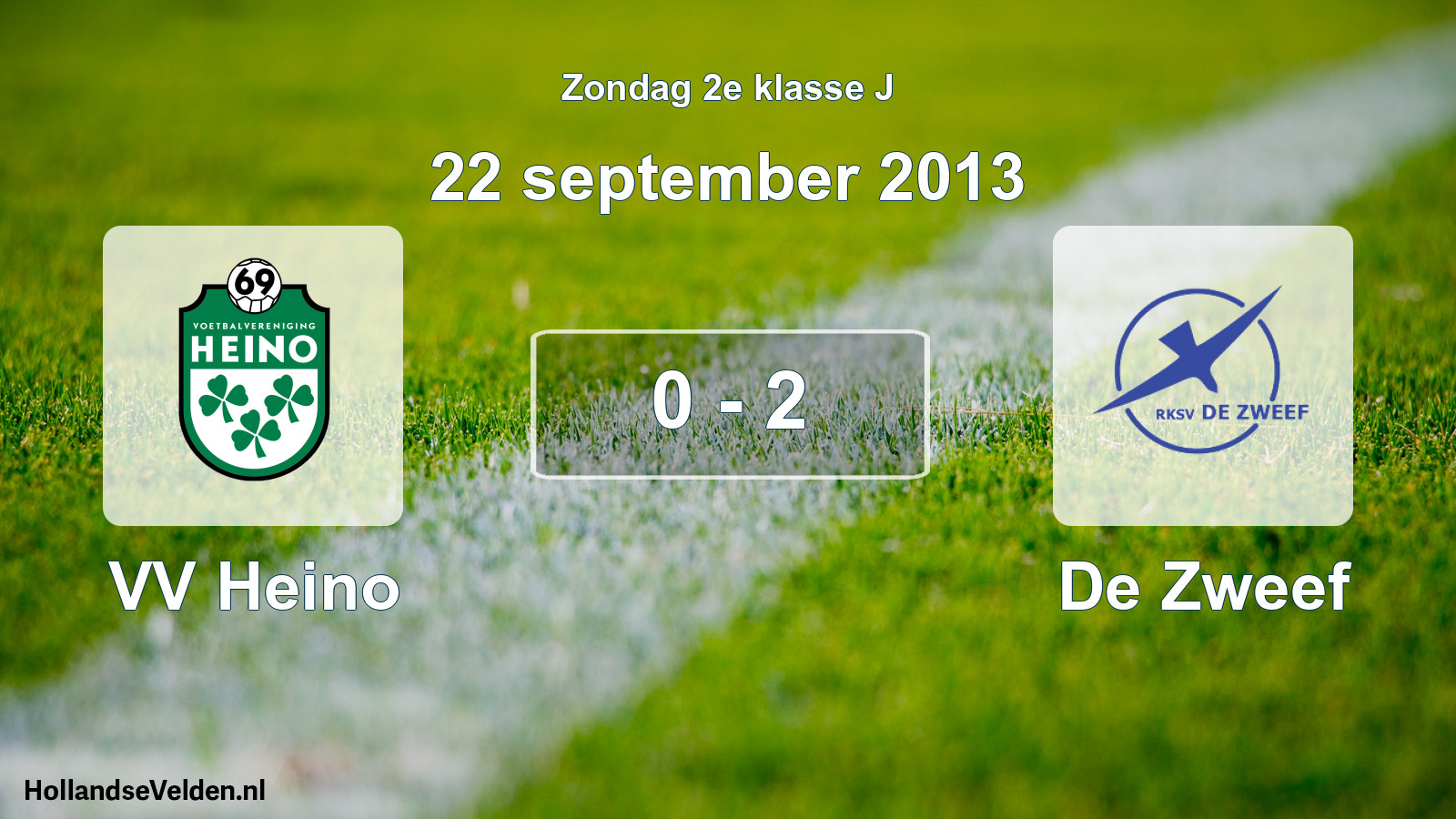 Total number of matches played: VV Heino - De Zweef 0 - 2 (22 September 2013)