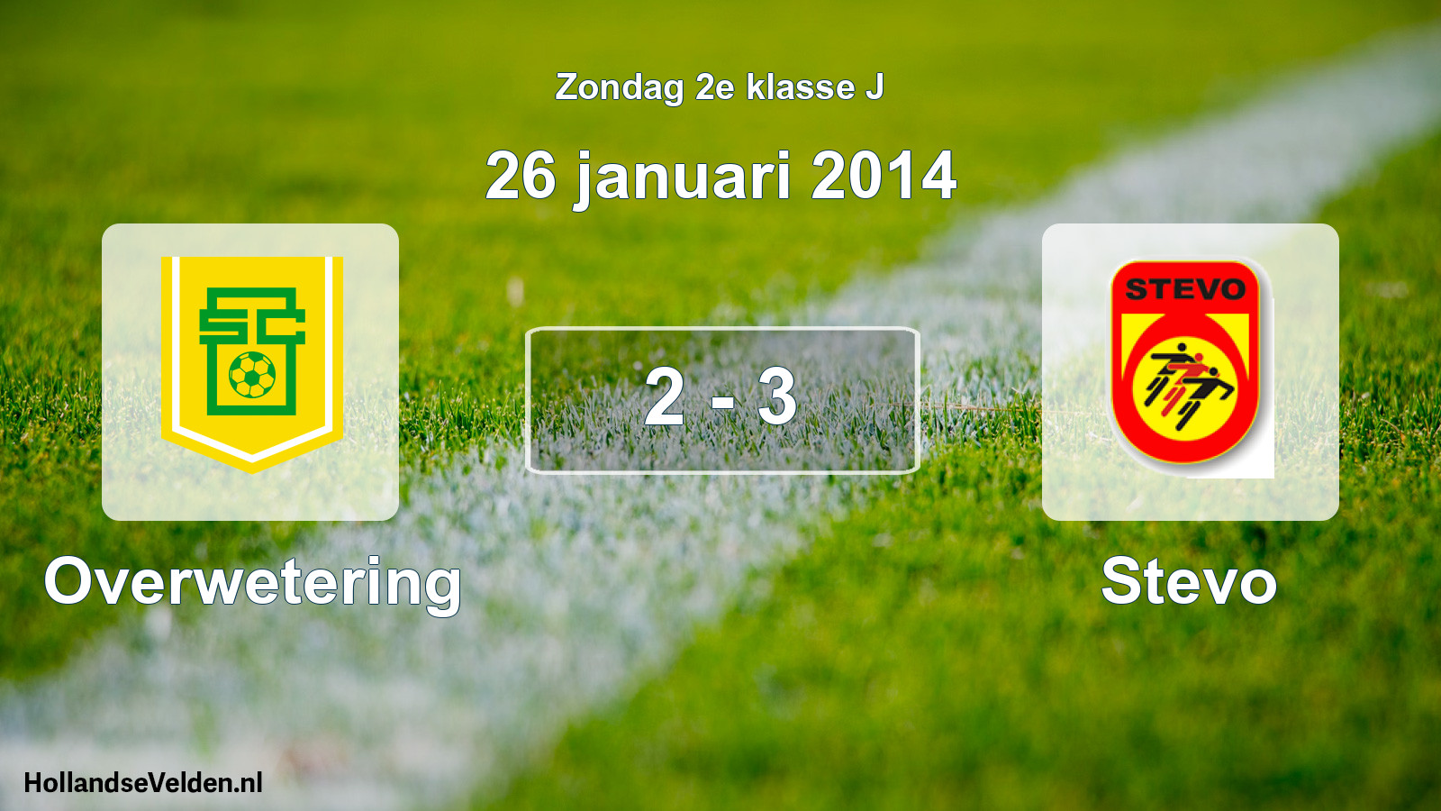 Total number of matches played: Overwetering - Stevo 2 - 3 (26 January 2014)