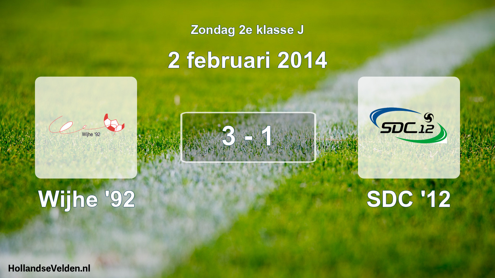 Total number of matches played: Wijhe '92 - SDC '12 3 - 1 (2 February 2014)