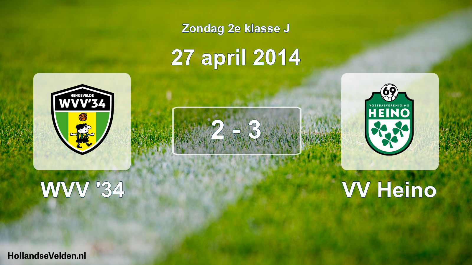 Total number of matches played: WVV '34 - VV Heino 2 - 3 (27 April 2014)