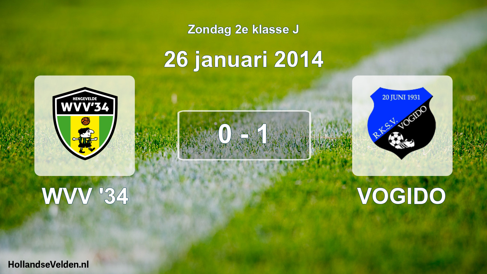Total number of matches played: WVV '34 - VOGIDO 0 - 1 (26 January 2014)