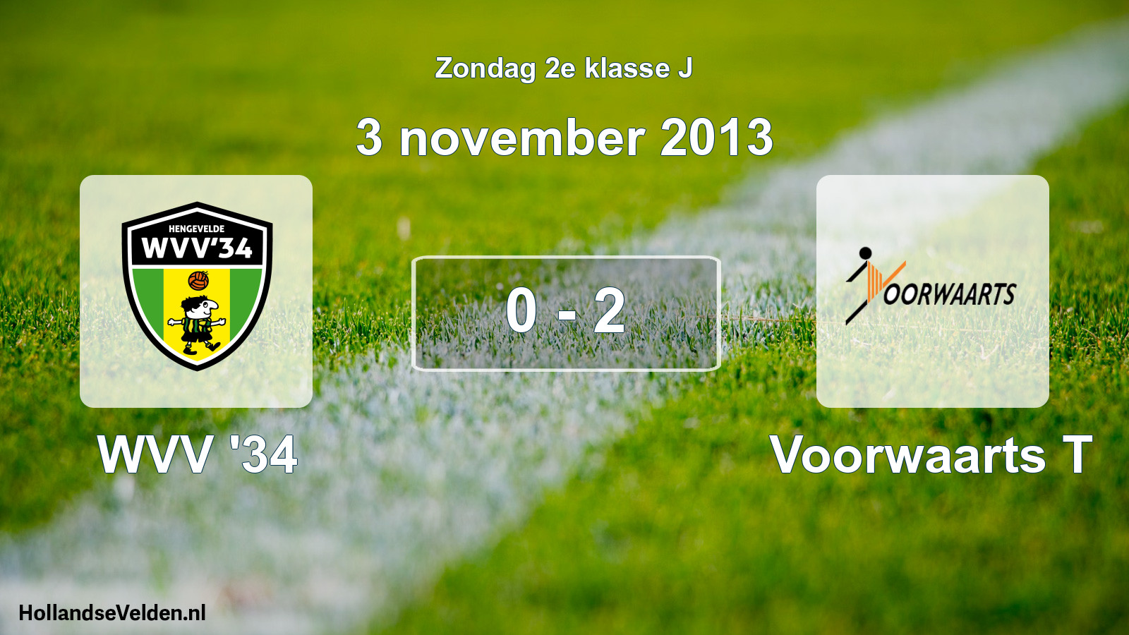 Total number of matches played: WVV '34 - Voorwaarts T 0 - 2 (3 November 2013)