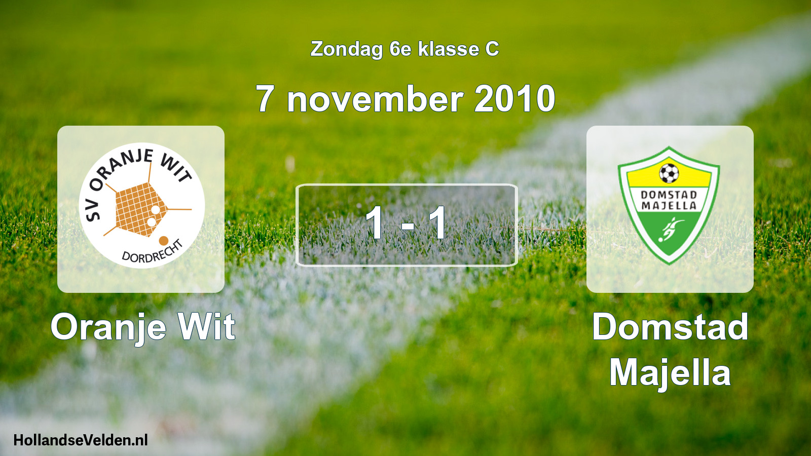 Total number of matches played: Oranje Wit - Domstad Majella 1 - 1 (7 November 2010)