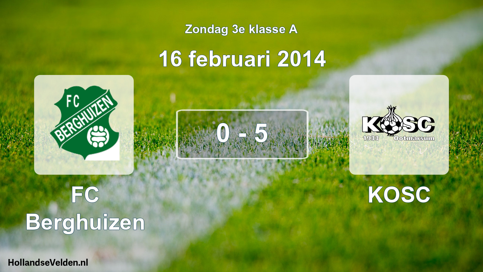 Total number of matches played: FC Berghuizen - KOSC 0 - 5 (16 February 2014)