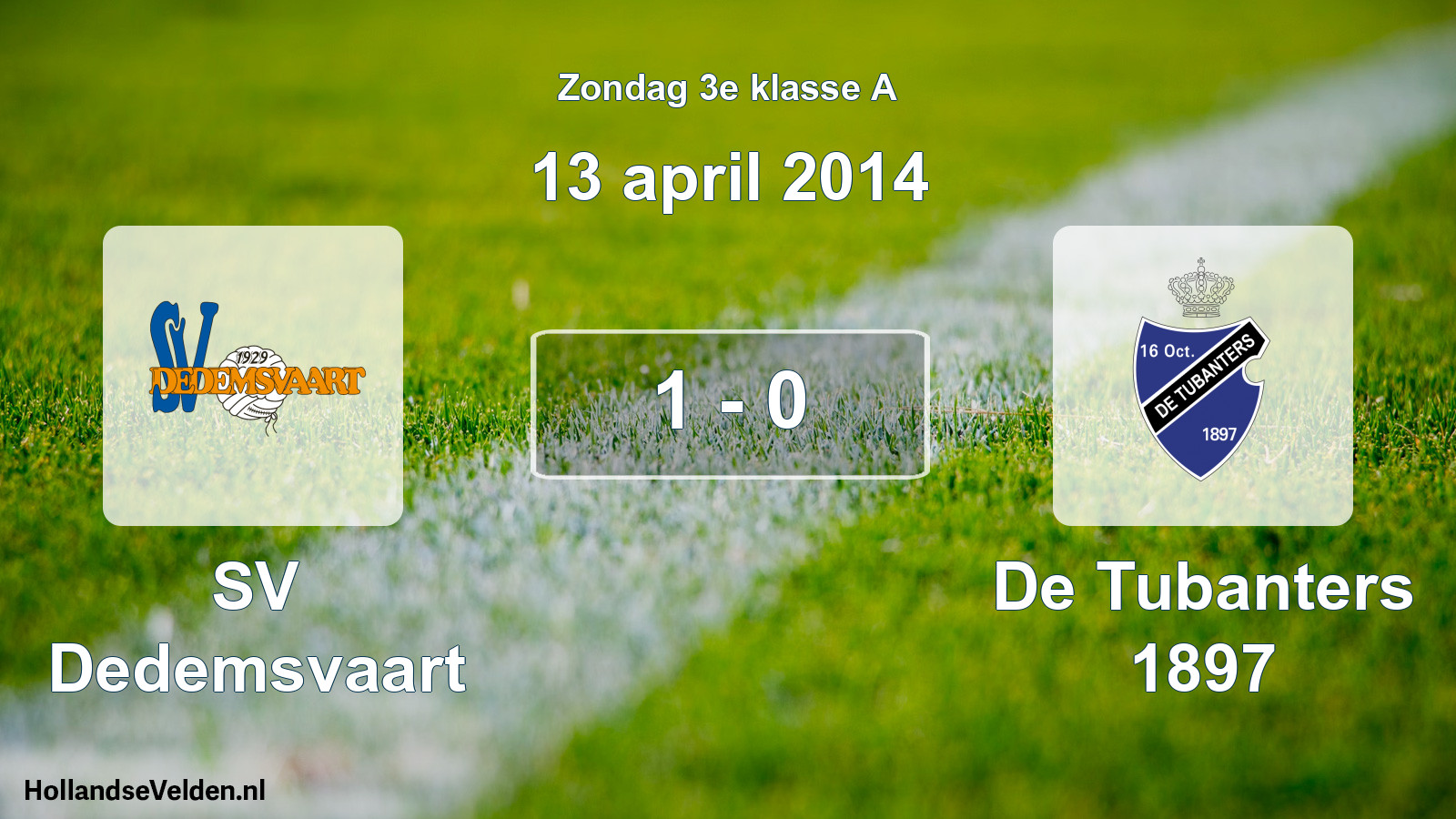 Total number of matches played: SV Dedemsvaart - De Tubanters 1897 1 - 0 (13 April 2014)