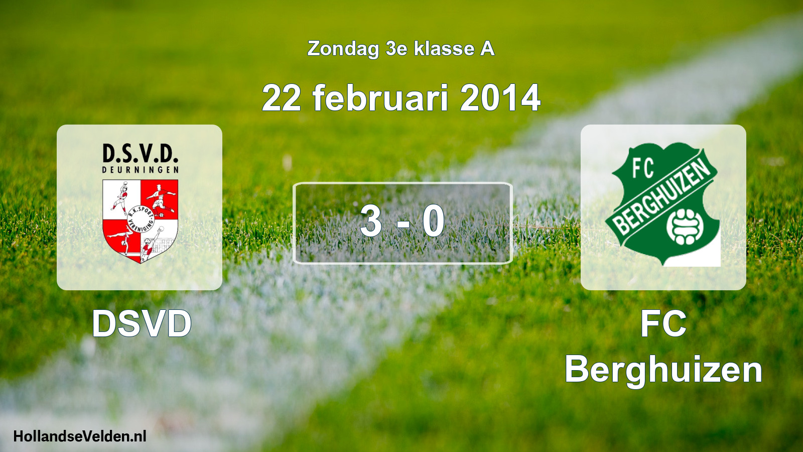Total number of matches played: DSVD - FC Berghuizen 3 - 0 (22 February 2014)