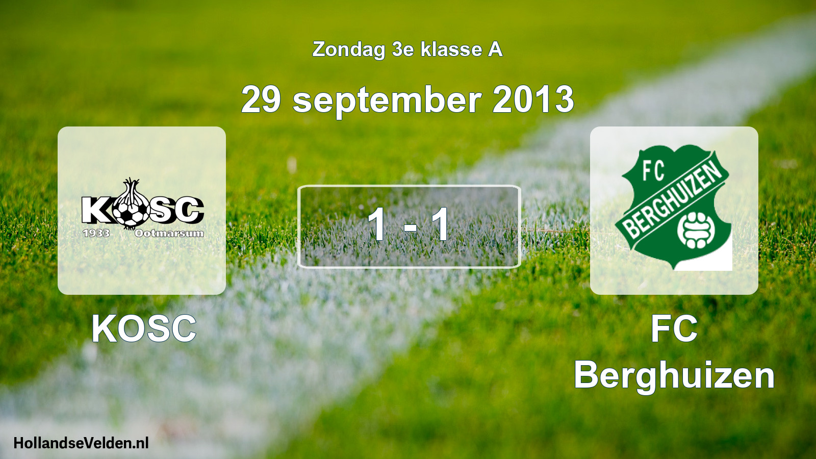 Total number of matches played: KOSC - FC Berghuizen 1 - 1 (29 September 2013)