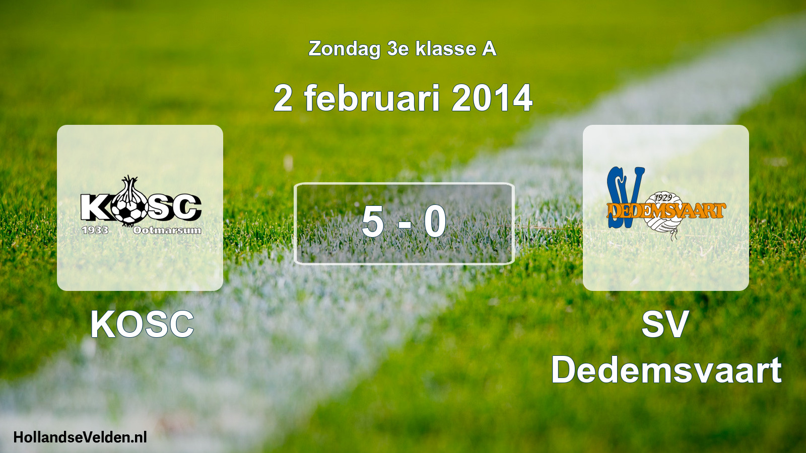 Total number of matches played: KOSC - SV Dedemsvaart 5 - 0 (2 February 2014)