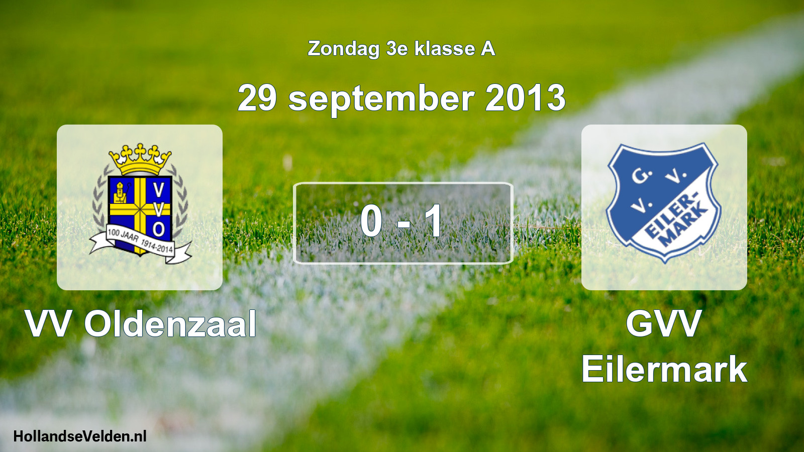 Total number of matches played: VV Oldenzaal - GVV Eilermark 0 - 1 (29 September 2013)