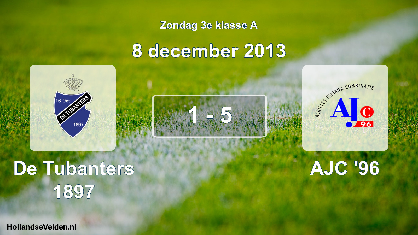 Total number of matches played: De Tubanters 1897 - AJC '96 1 - 5 (8 December 2013)