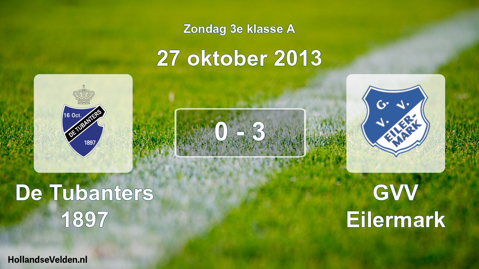 Total number of matches played: De Tubanters 1897 - GVV Eilermark 0 - 3 (27 October 2013)