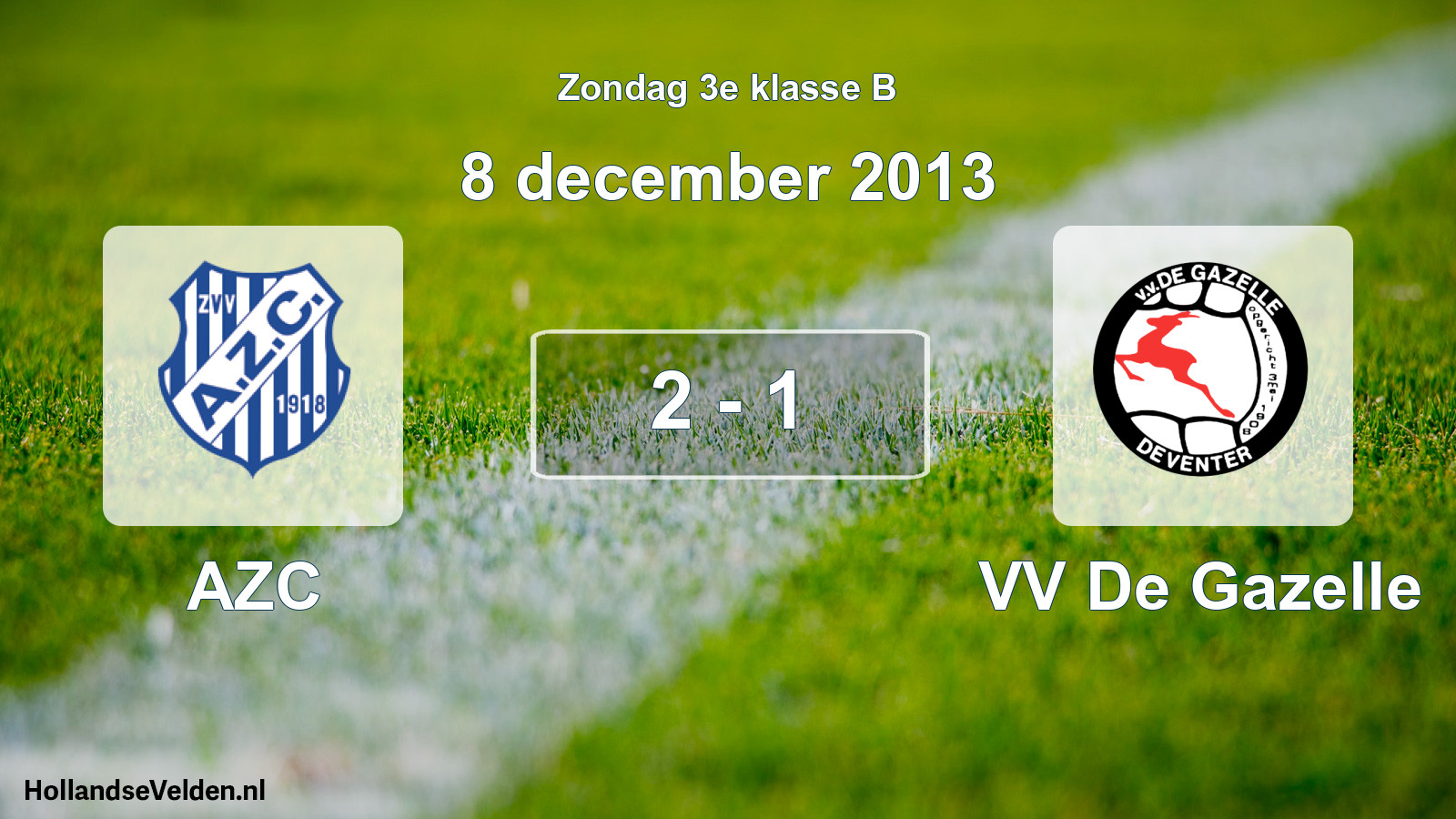 Total number of matches played: AZC - VV De Gazelle 2 - 1 (8 December 2013)