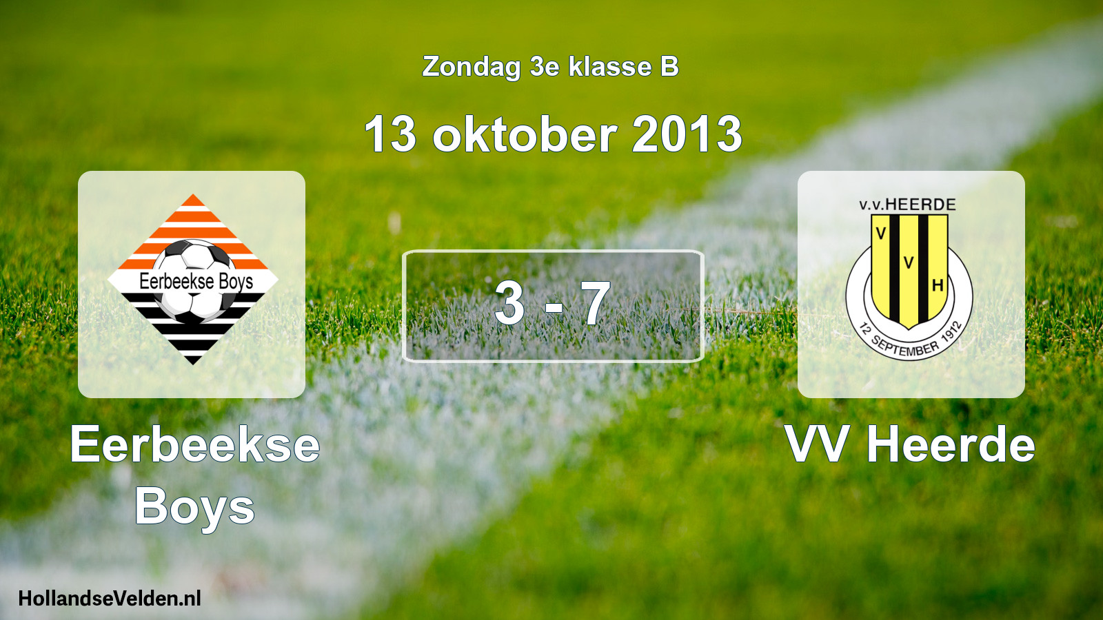 Total number of matches played: Eerbeekse Boys - VV Heerde 3 - 7 (13 October 2013)