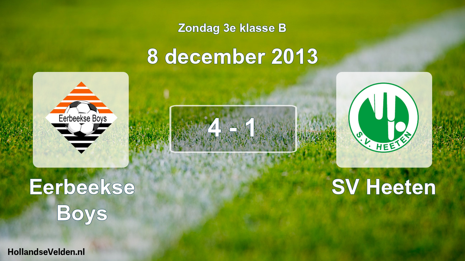 Total number of matches played: Eerbeekse Boys - SV Heeten 4 - 1 (8 December 2013)