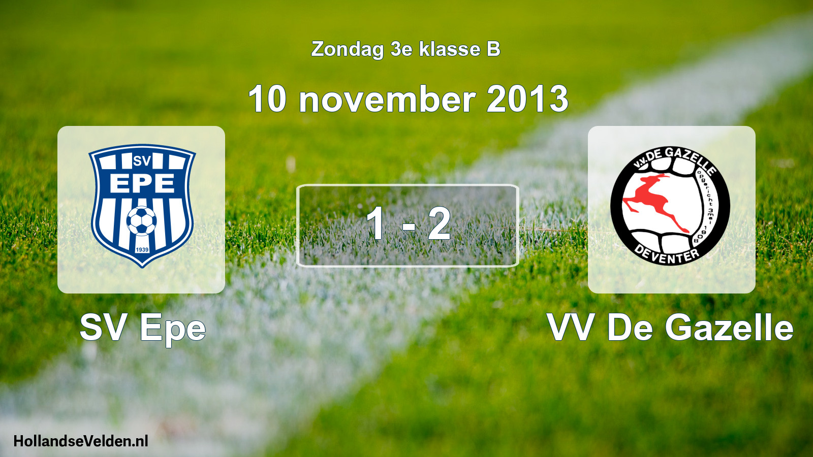 Total number of matches played: SV Epe - VV De Gazelle 1 - 2 (10 November 2013)