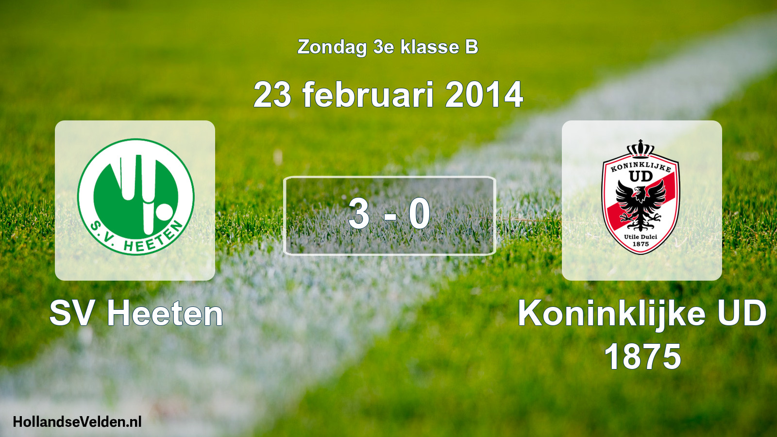 Total number of matches played: SV Heeten - Koninklijke UD 1875 3 - 0 (23 February 2014)