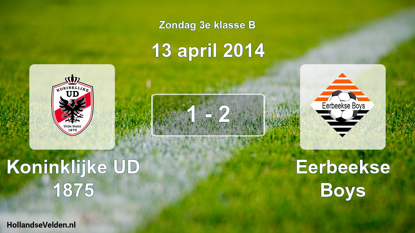 Total number of matches played: Koninklijke UD 1875 - Eerbeekse Boys 1 - 2 (13 April 2014)