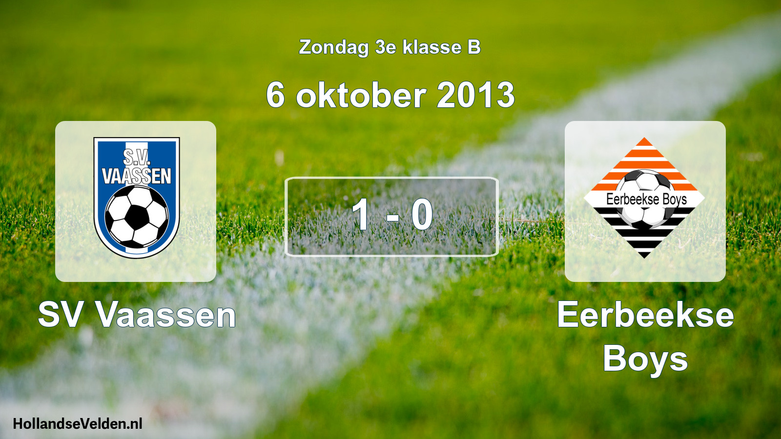 Total number of matches played: SV Vaassen - Eerbeekse Boys 1 - 0 (6 October 2013)
