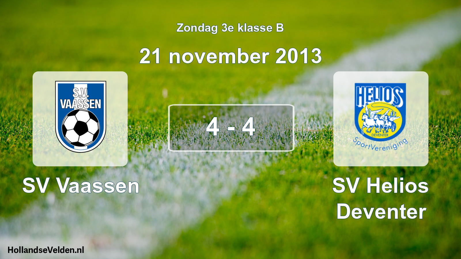 Total number of matches played: SV Vaassen - SV Helios Deventer 4 - 4 (21 November 2013)