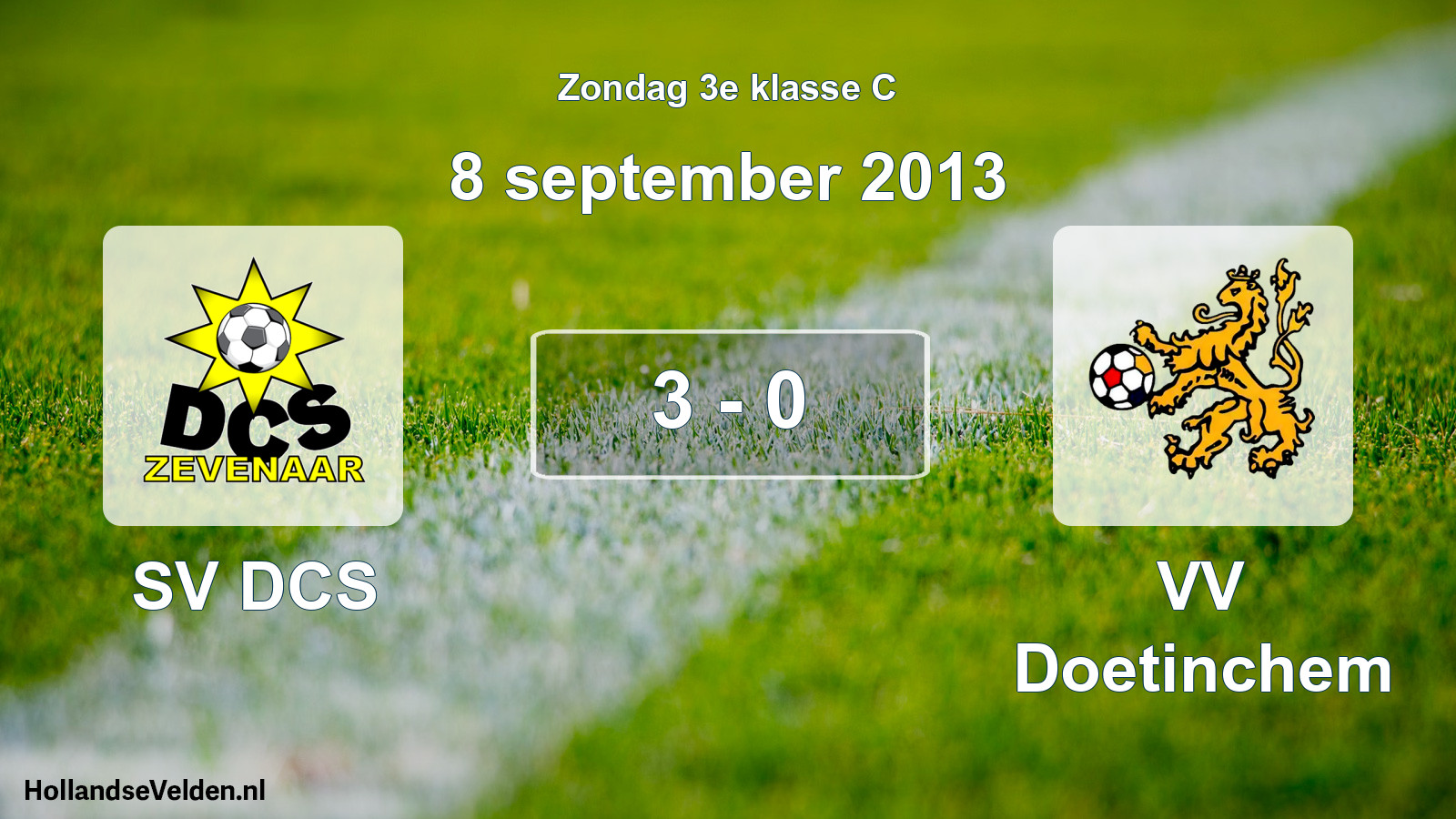 Total number of matches played: SV DCS - VV Doetinchem 3 - 0 (8 September 2013)