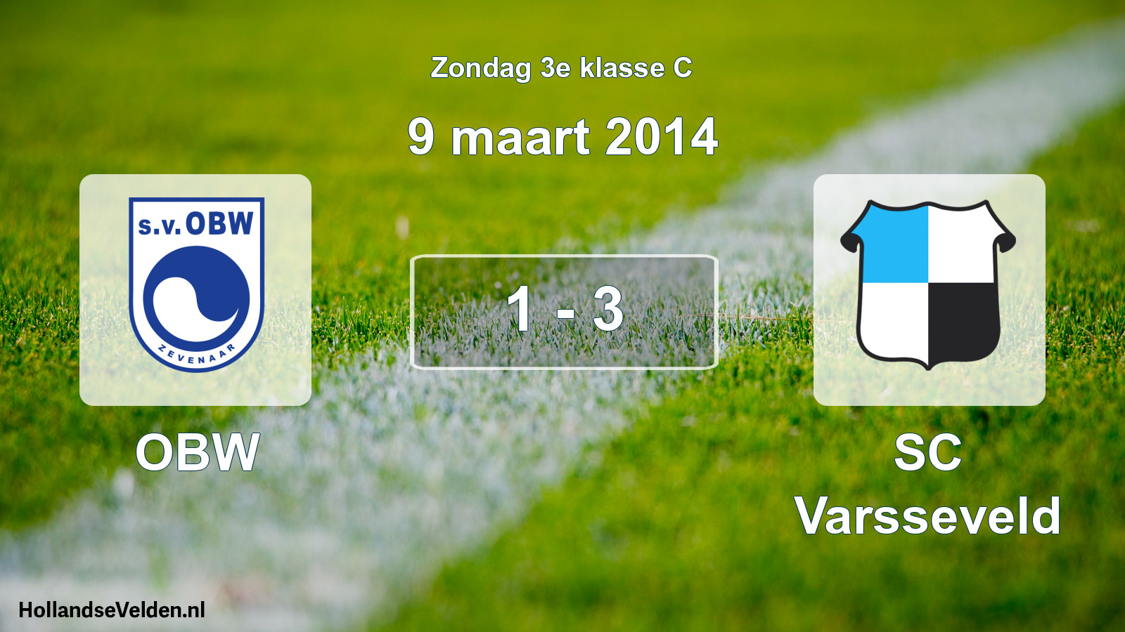 Total number of matches played: OBW - SC Varsseveld 1 - 3 (9 March 2014)