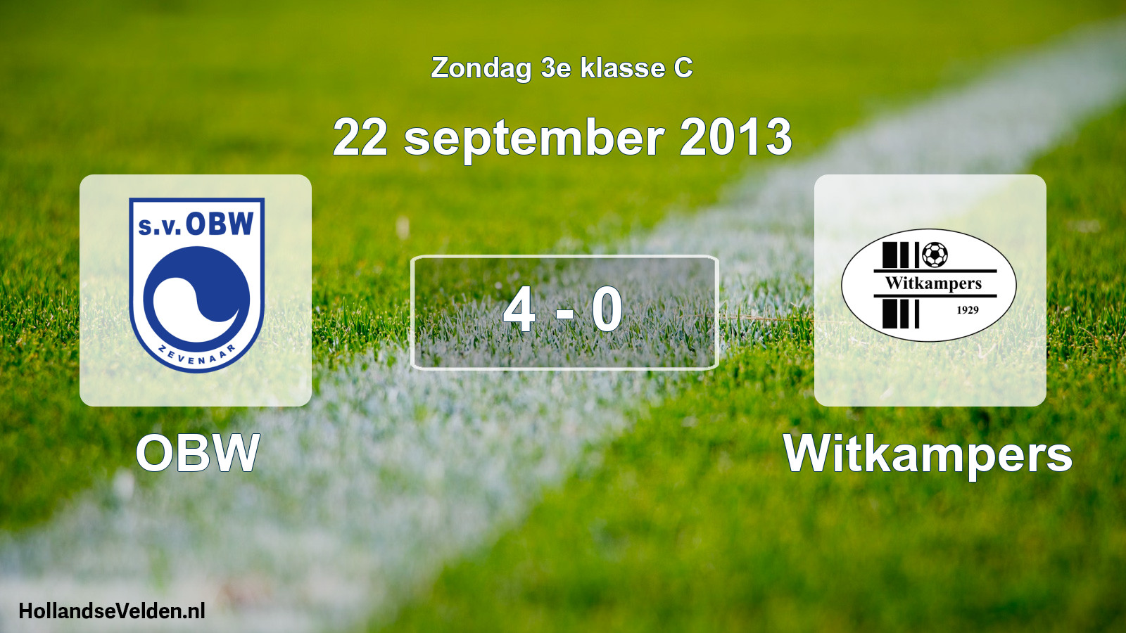 Total number of matches played: OBW - Witkampers 4 - 0 (22 September 2013)