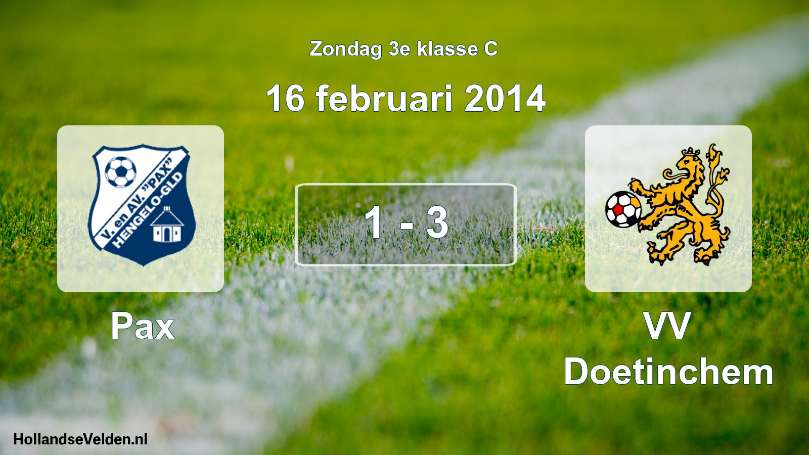 Total number of matches played: Pax - VV Doetinchem 1 - 3 (16 February 2014)