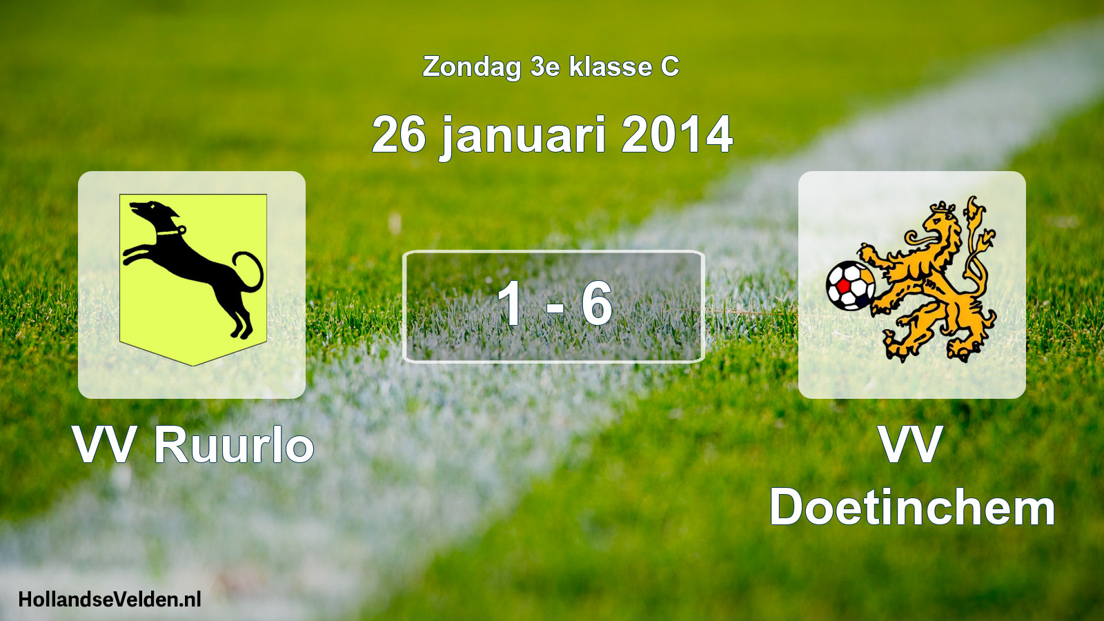 Total number of matches played: VV Ruurlo - VV Doetinchem 1 - 6 (26 January 2014)