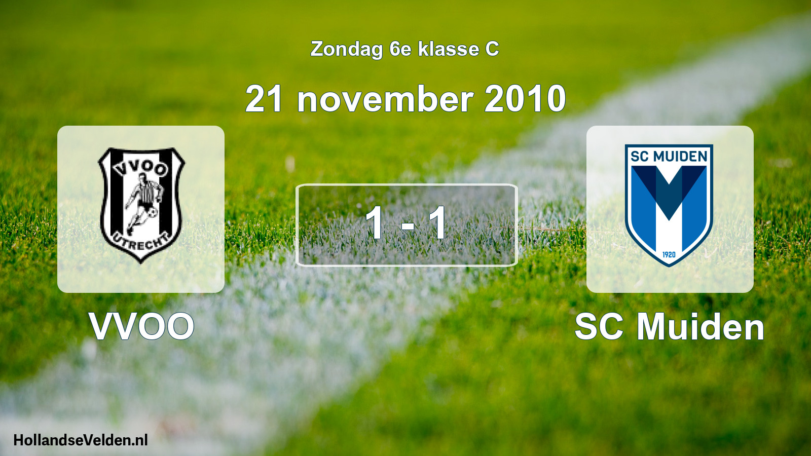 Total number of matches played: VVOO - SC Muiden 1 - 1 (21 November 2010)