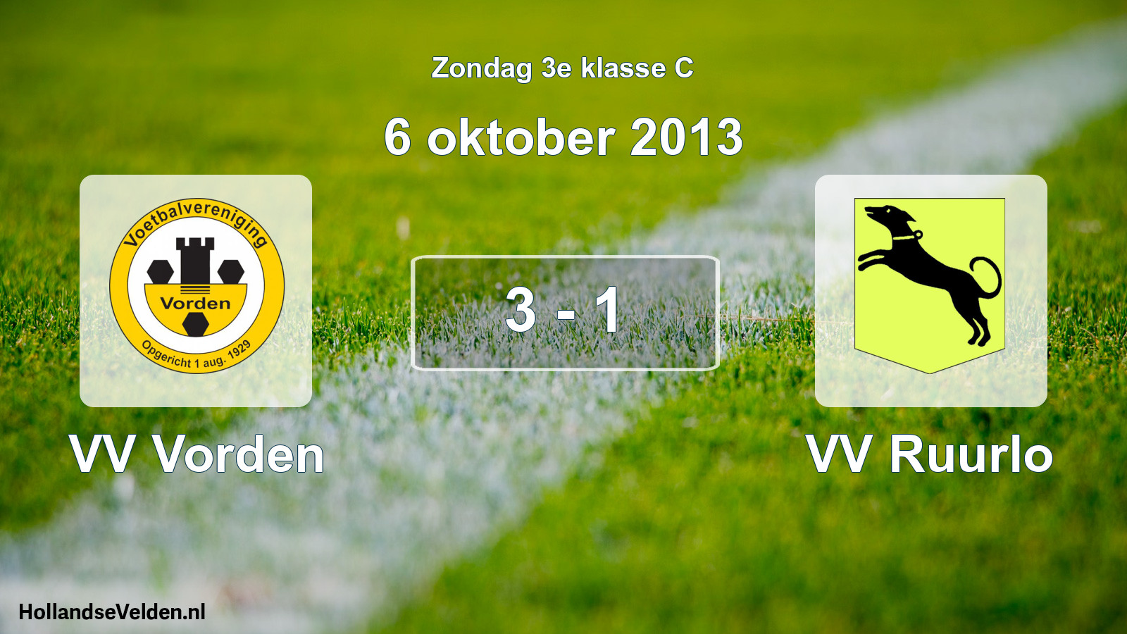 Total number of matches played: VV Vorden - VV Ruurlo 3 - 1 (6 October 2013)