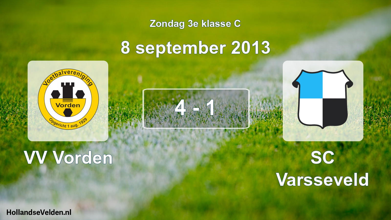 Total number of matches played: VV Vorden - SC Varsseveld 4 - 1 (8 September 2013)