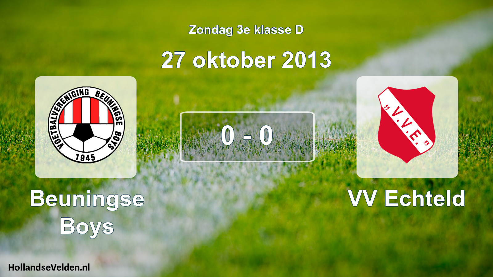 Total number of matches played: Beuningse Boys - VV Echteld 0 - 0 (27 October 2013)