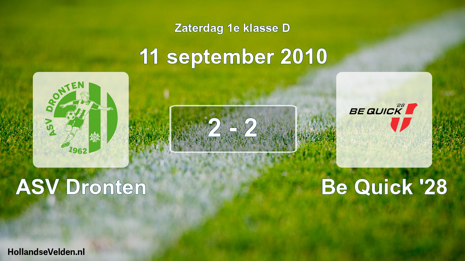 Total number of matches played: ASV Dronten - Be Quick '28 2 - 2 (11 September 2010)
