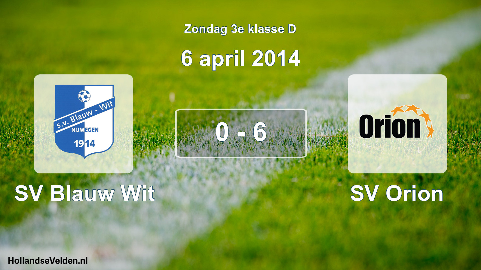 Total number of matches played: SV Blauw Wit - SV Orion 0 - 6 (6 April 2014)