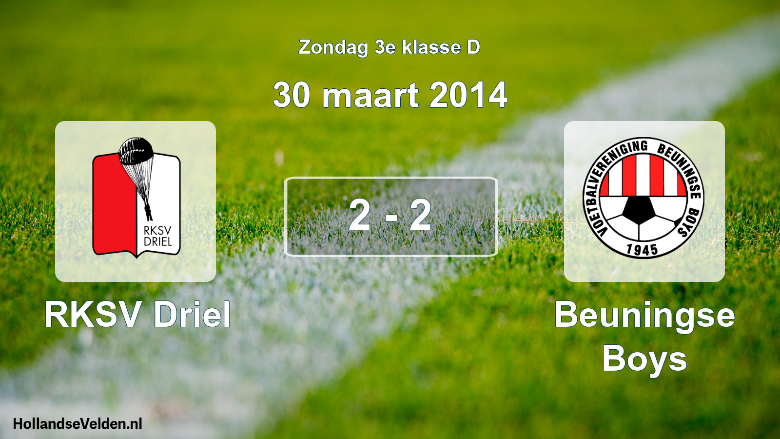 Total number of matches played: RKSV Driel - Beuningse Boys 2 - 2 (30 March 2014)