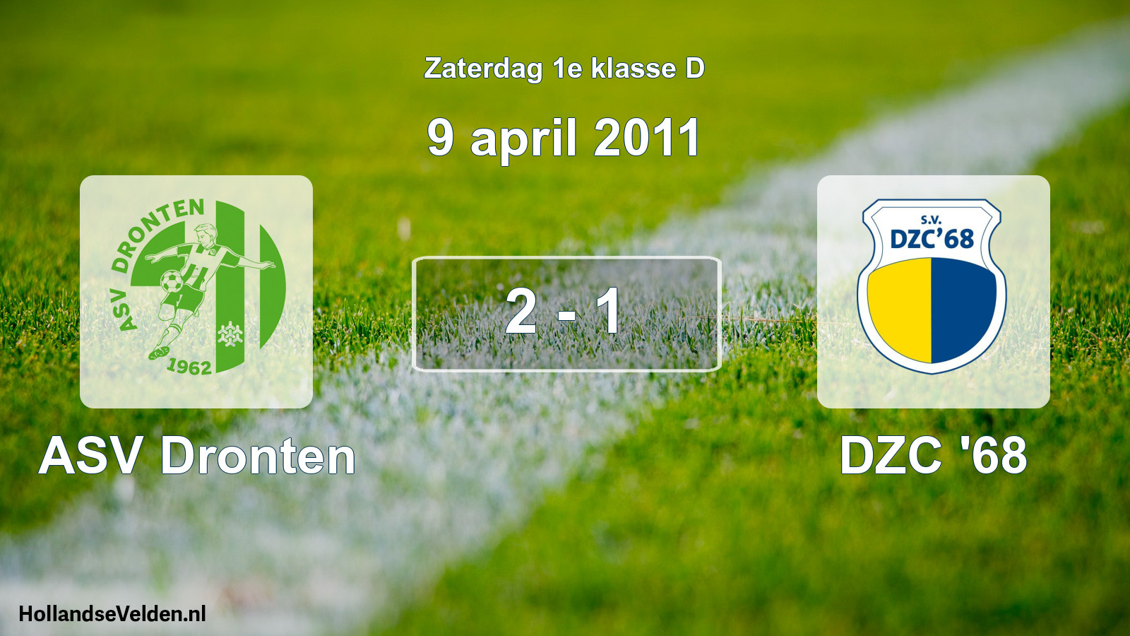 Total number of matches played: ASV Dronten - DZC '68 2 - 1 (9 April 2011)