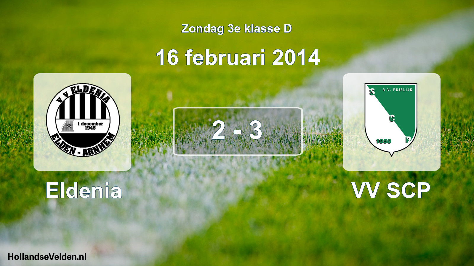 Total number of matches played: Eldenia - VV SCP 2 - 3 (16 February 2014)