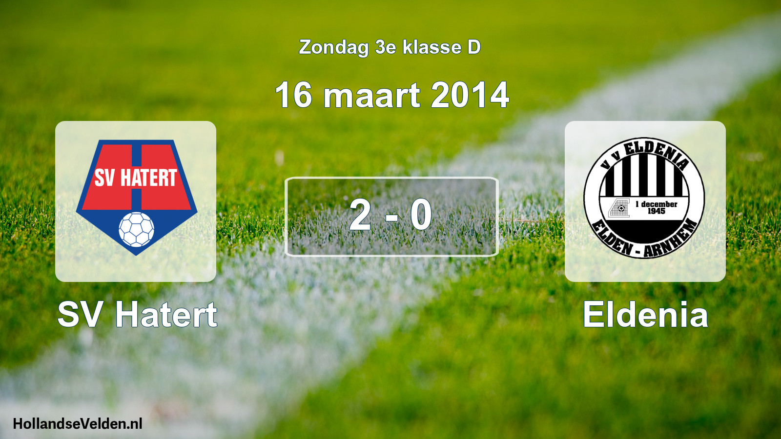 Total number of matches played: SV Hatert - Eldenia 2 - 0 (16 March 2014)