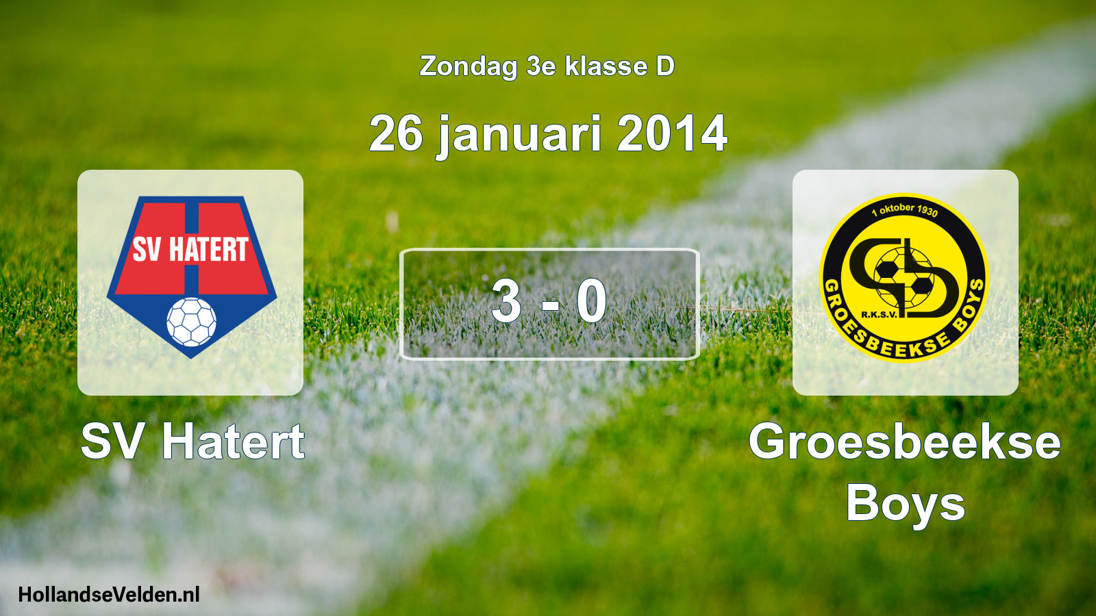 Total number of matches played: SV Hatert - Groesbeekse Boys 3 - 0 (26 January 2014)
