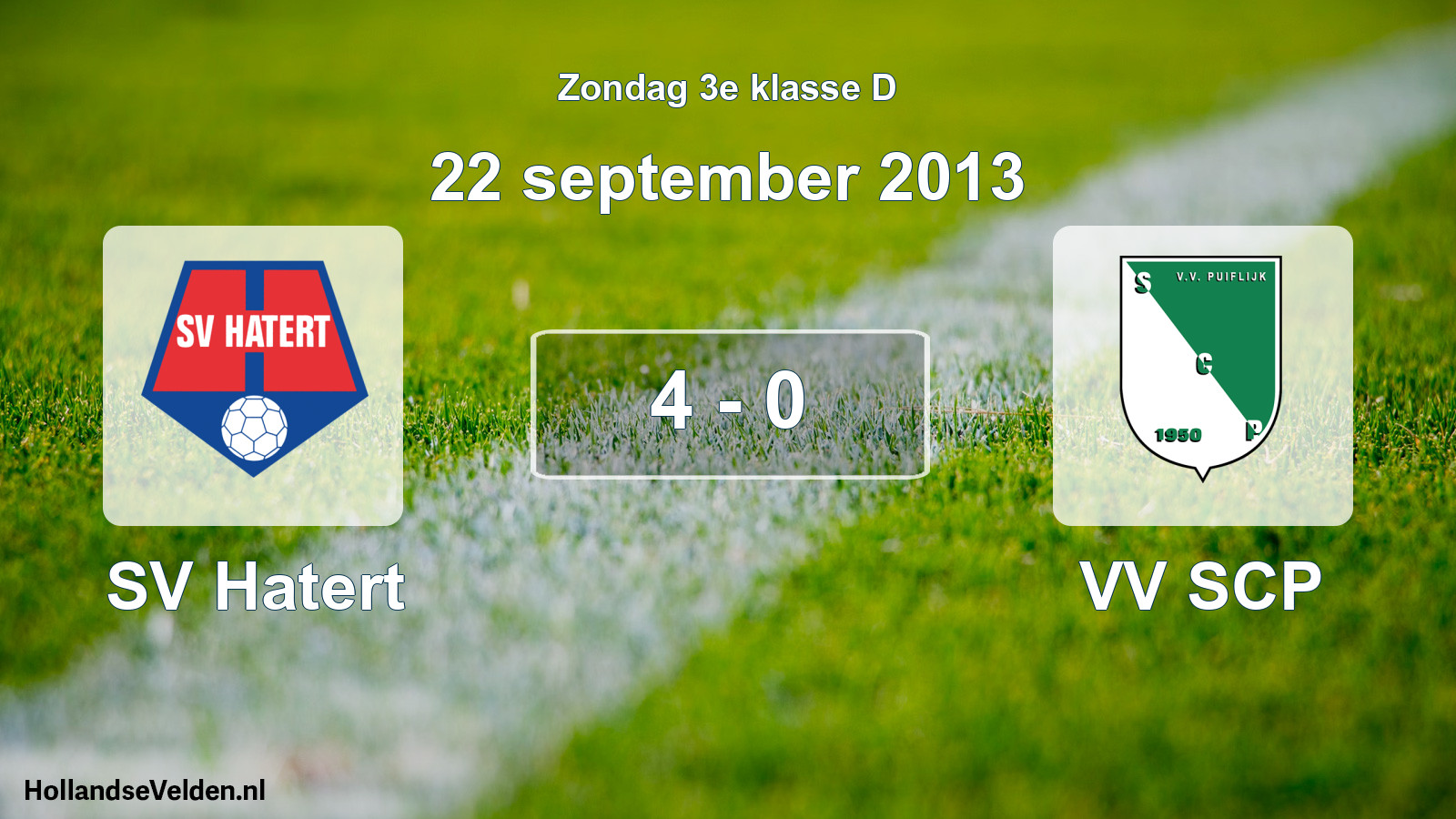 Total number of matches played: SV Hatert - VV SCP 4 - 0 (22 September 2013)