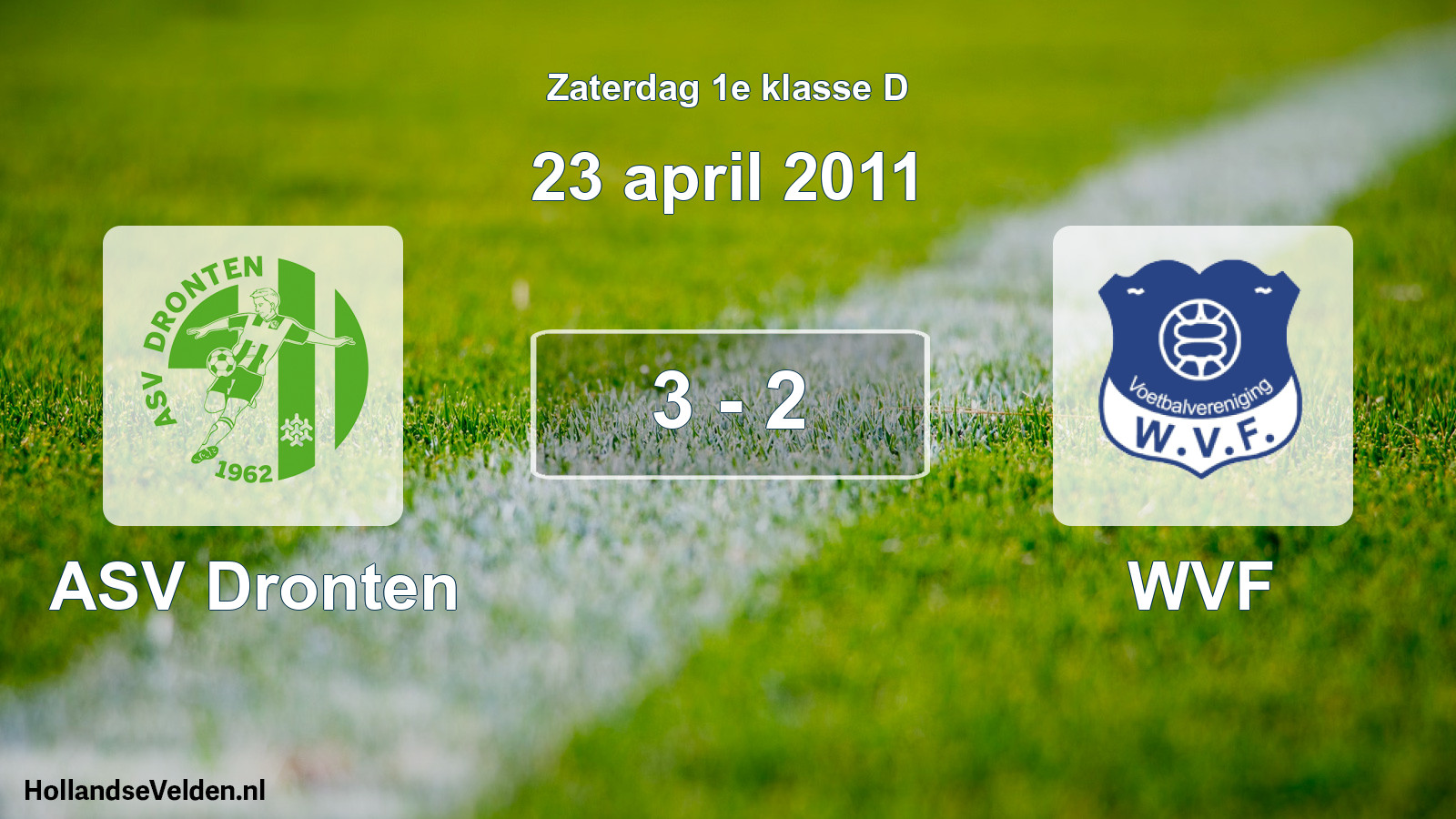 Total number of matches played: ASV Dronten - WVF 3 - 2 (23 April 2011)